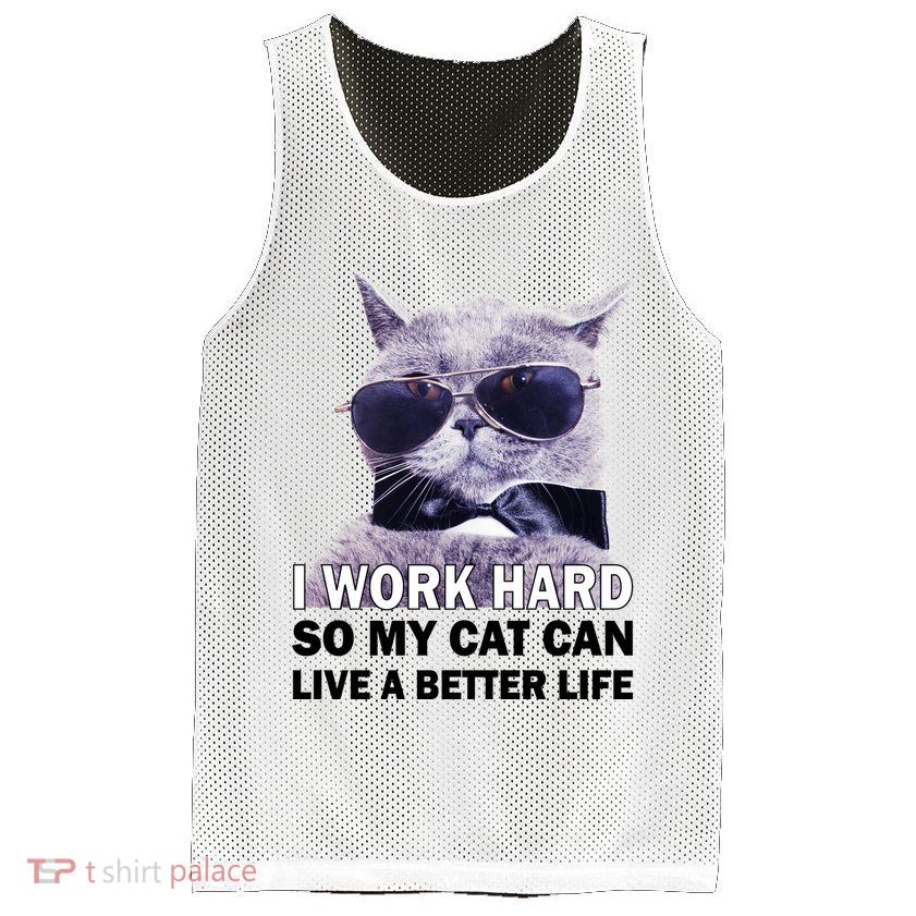 I Work Hard So My Cat Cat Live A Better Life Mesh Reversible Basketball Jersey Tank