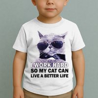 I Work Hard So My Cat Cat Live A Better Life Toddler T-Shirt