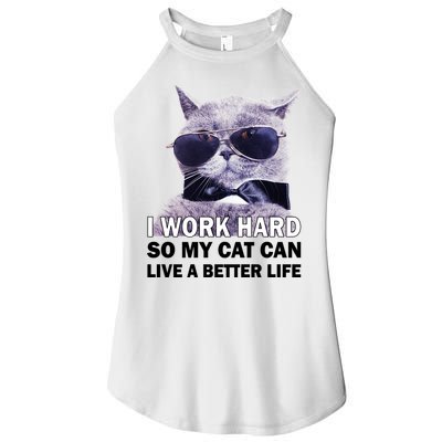I Work Hard So My Cat Cat Live A Better Life Women's Perfect Tri Rocker Tank