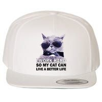 I Work Hard So My Cat Cat Live A Better Life Wool Snapback Cap
