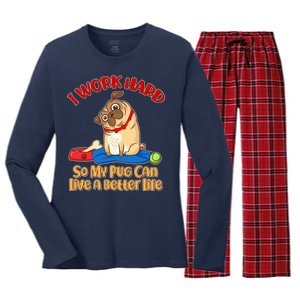 I Work Hard So My Pug Can Live a Better Life Women's Long Sleeve Flannel Pajama Set 