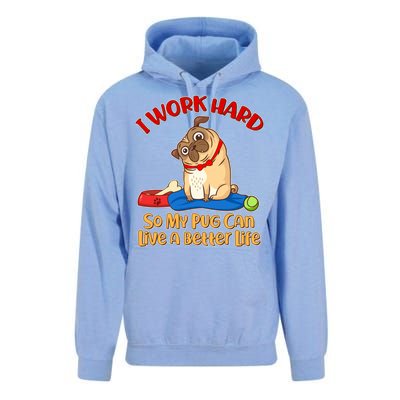 I Work Hard So My Pug Can Live a Better Life Unisex Surf Hoodie