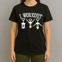 I Work Out Funny Bottle Opener T-Shirt