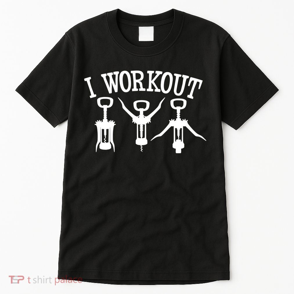 I Work Out Funny Bottle Opener Tall T-Shirt