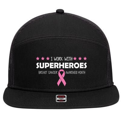 I Work With Superheroes Breast Cancer Awareness Month 7 Panel Mesh Trucker Snapback Hat