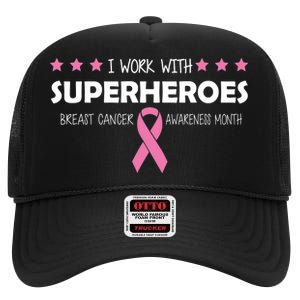 I Work With Superheroes Breast Cancer Awareness Month High Crown Mesh Back Trucker Hat