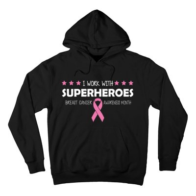 I Work With Superheroes Breast Cancer Awareness Month Hoodie