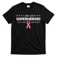 I Work With Superheroes Breast Cancer Awareness Month T-Shirt