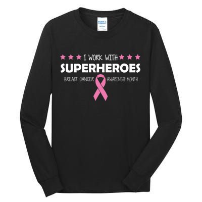 I Work With Superheroes Breast Cancer Awareness Month Tall Long Sleeve T-Shirt