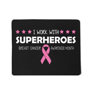 I Work With Superheroes Breast Cancer Awareness Month Mousepad