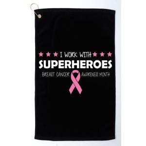 I Work With Superheroes Breast Cancer Awareness Month Platinum Collection Golf Towel