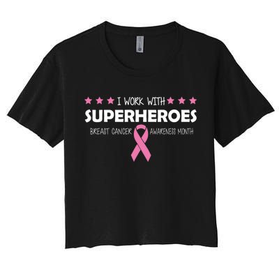 I Work With Superheroes Breast Cancer Awareness Month Women's Crop Top Tee