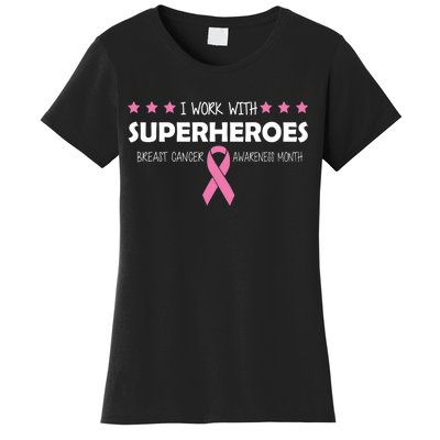 I Work With Superheroes Breast Cancer Awareness Month Women's T-Shirt