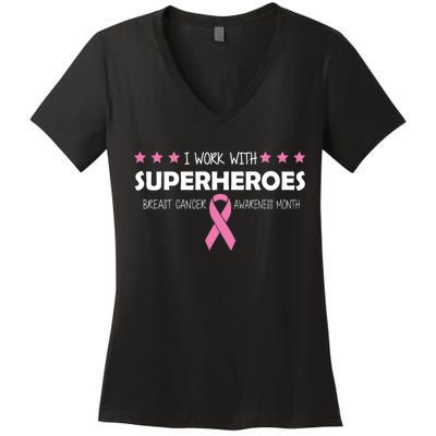 I Work With Superheroes Breast Cancer Awareness Month Women's V-Neck T-Shirt