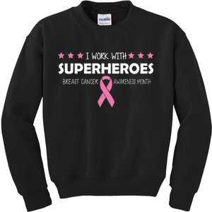 I Work With Superheroes Breast Cancer Awareness Month Kids Sweatshirt