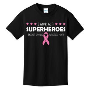 I Work With Superheroes Breast Cancer Awareness Month Kids T-Shirt