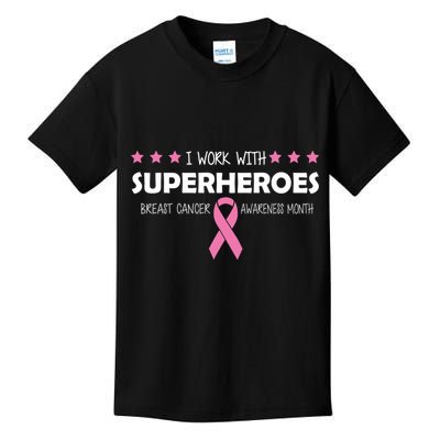 I Work With Superheroes Breast Cancer Awareness Month Kids T-Shirt