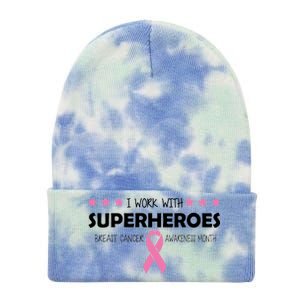 I Work With Superheroes Breast Cancer Awareness Month Tie Dye 12in Knit Beanie