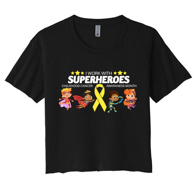 I Work With Superheroes Childhood Cancer Awareness Women's Crop Top Tee