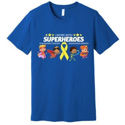 I Work With Superheroes Childhood Cancer Awareness Premium T-Shirt