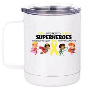 I Work With Superheroes Childhood Cancer Awareness 12 oz Stainless Steel Tumbler Cup