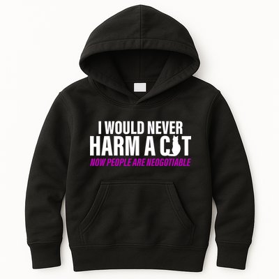 I Would Never Harm A Cat Now People Are Negotiable Kids Hoodie