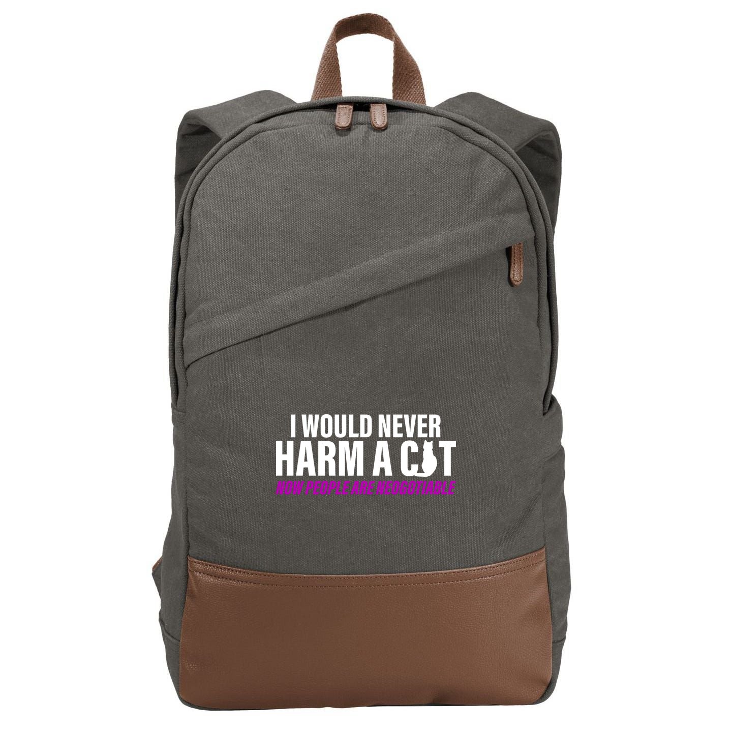 I Would Never Harm A Cat Now People Are Negotiable Cotton Canvas Backpack