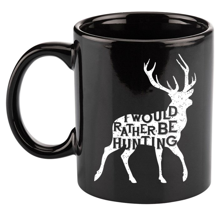 I Would Rather Be Hunting 11oz C Handle Ceramic Mug