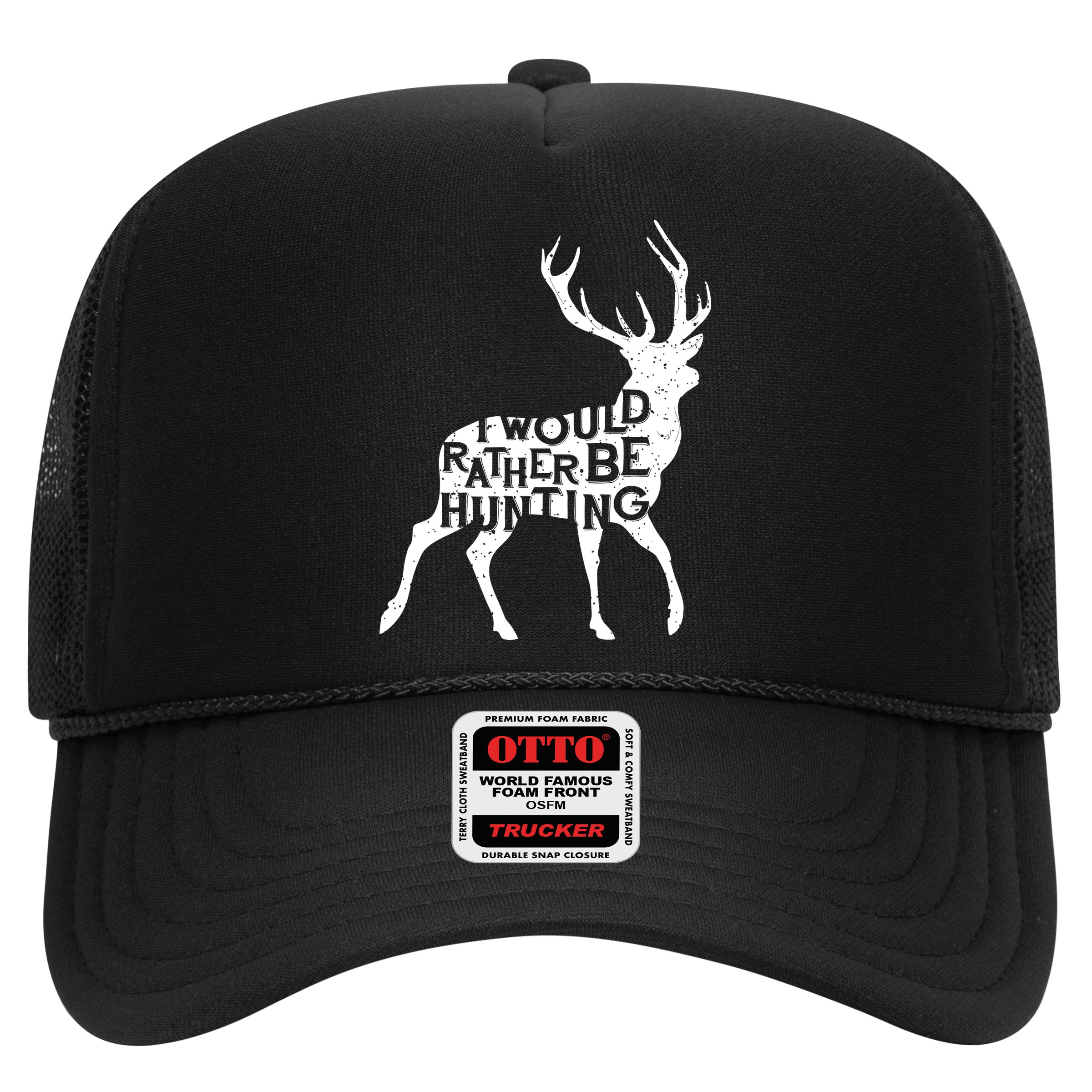 I Would Rather Be Hunting Hat