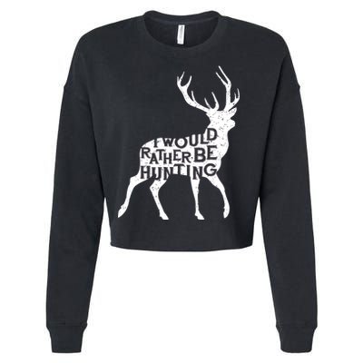 I Would Rather Be Hunting Cropped Pullover Crew