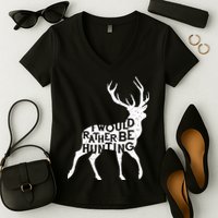 I Would Rather Be Hunting Women's V-Neck T-Shirt
