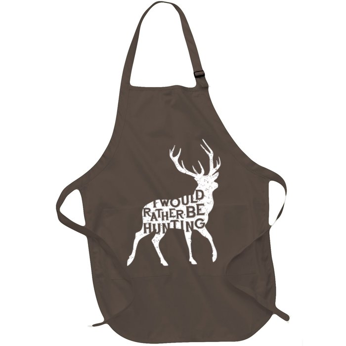 I Would Rather Be Hunting Apron