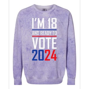 IM 18 And Ready To Vote 2024 Colorblast Crewneck Sweatshirt