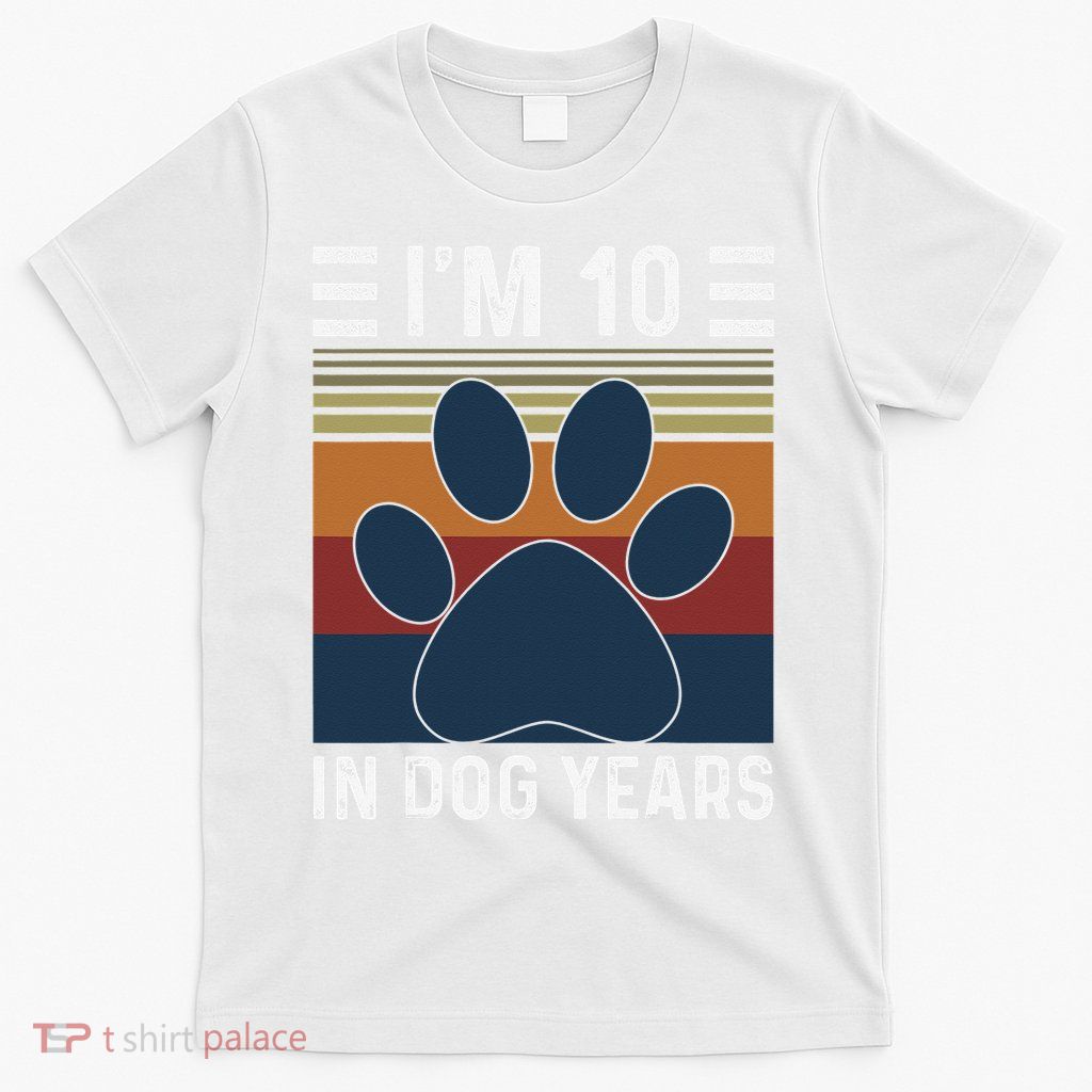 I'm 10 In Dog Years 70th Birthday Vintage Funny 70 Year Old T-Shirt