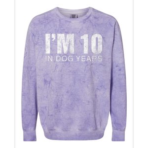 I'm 10 In Dog Years Funny 70th Birthday Gift shirt Colorblast Crewneck Sweatshirt