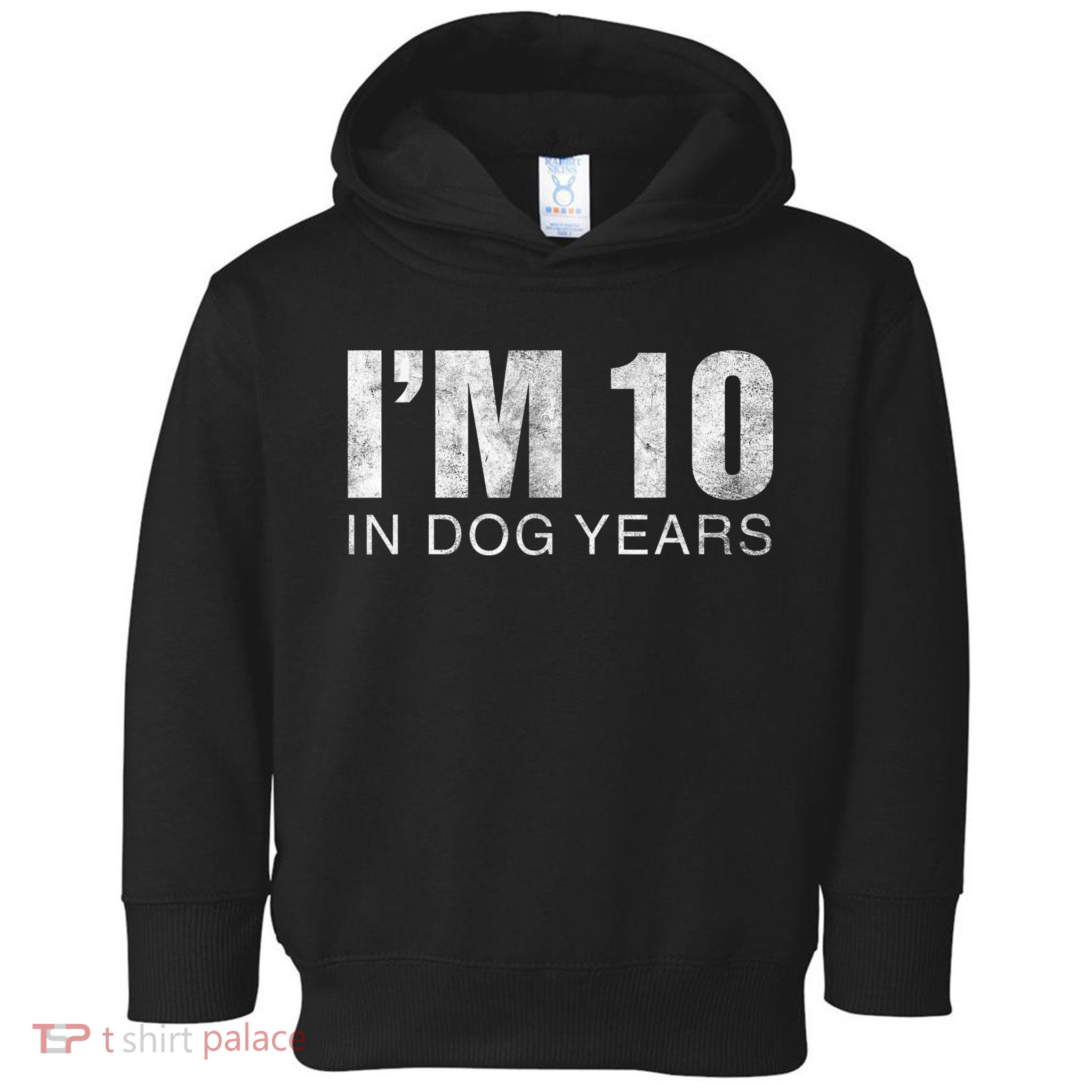 I'm 10 In Dog Years Funny 70th Birthday Gift shirt Toddler Hoodie