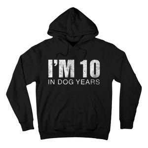 I'm 10 In Dog Years Funny 70th Birthday Gift shirt Tall Hoodie