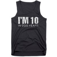 I'm 10 In Dog Years Funny 70th Birthday Gift shirt Tank Top