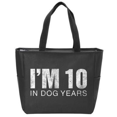 I'm 10 In Dog Years Funny 70th Birthday Gift shirt Zip Tote Bag
