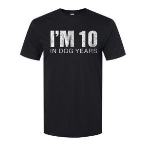 I'm 10 In Dog Years Funny 70th Birthday Gift shirt Softstyle CVC T-Shirt