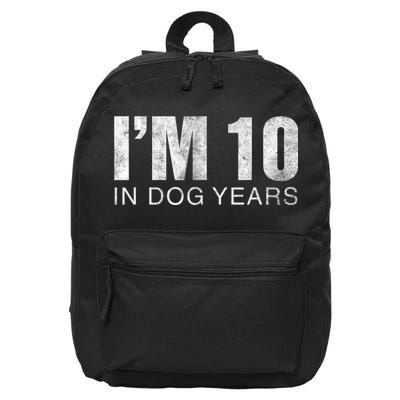 I'm 10 In Dog Years Funny 70th Birthday Gift shirt 16 in Basic Backpack
