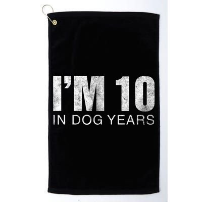 I'm 10 In Dog Years Funny 70th Birthday Gift shirt Golf Towel