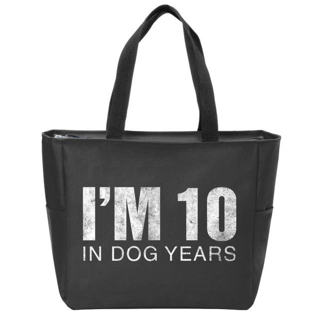 I'm 10 In Dog Years Funny 70th Birthday Gift shirt Zip Tote Bag