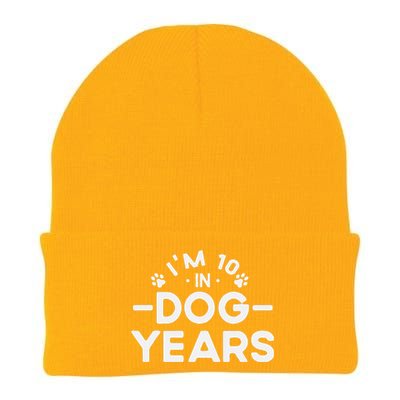 Im 10 In Dog Years Funny 70th Birthday 70 Years Old Knit Cap Winter Beanie