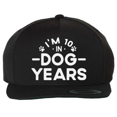 Im 10 In Dog Years Funny 70th Birthday 70 Years Old Wool Snapback Cap