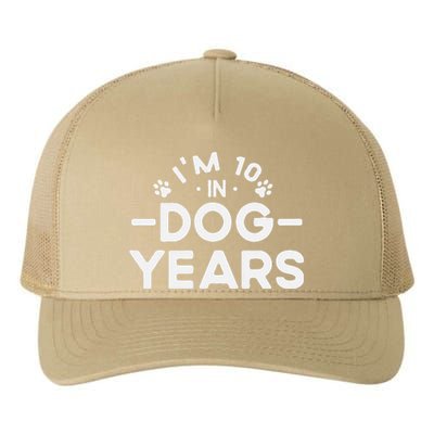 Im 10 In Dog Years Funny 70th Birthday 70 Years Old Yupoong Adult 5-Panel Trucker Hat