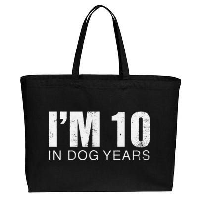 Im 10 In Dog Years Funny 70th Birthday Gift Cotton Canvas Jumbo Tote