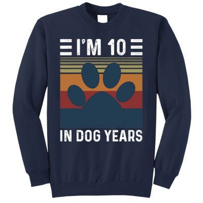 I'm 10 In Dog Years 70th Birthday Vintage Funny 70 Year Old Tall Sweatshirt