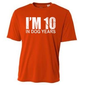 Im 10 In Dog Years Funny Birthday Cooling Performance Crew T-Shirt