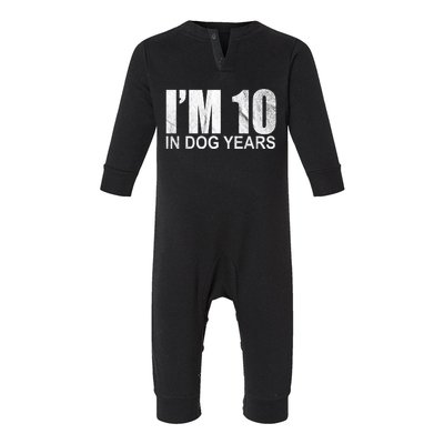 Im 10 In Dog Years Funny Birthday Infant Fleece One Piece